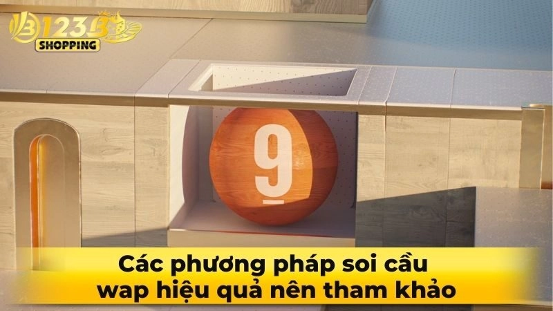 Các phương pháp soi cầu wap hiệu quả nên tham khảo